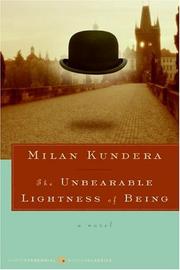 Milan Kundera: The Unbearable Lightness of Being (1999, Harper Perennial Modern Classics)