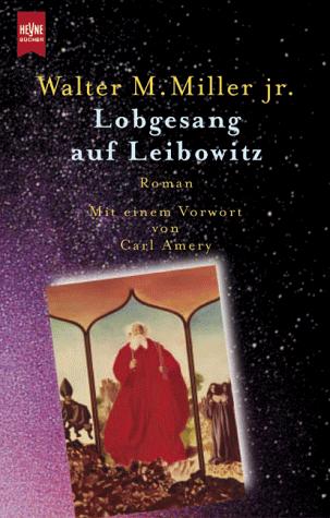 Walter M. Miller Jr.: Lobgesang auf Leibowitz. (Paperback, German language, 2000, Heyne)