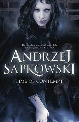 Andrzej Sapkowski: Time of Contempt (2014, Victor Gollancz Ltd)