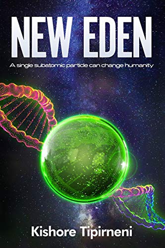 Kishore Tipirneni: New Eden (Paperback, 2019, Tipirneni Software LLC)