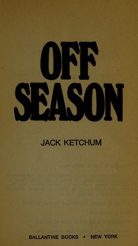 Jack Ketchum: Off Season (Paperback, 1981, Ballantine Books)