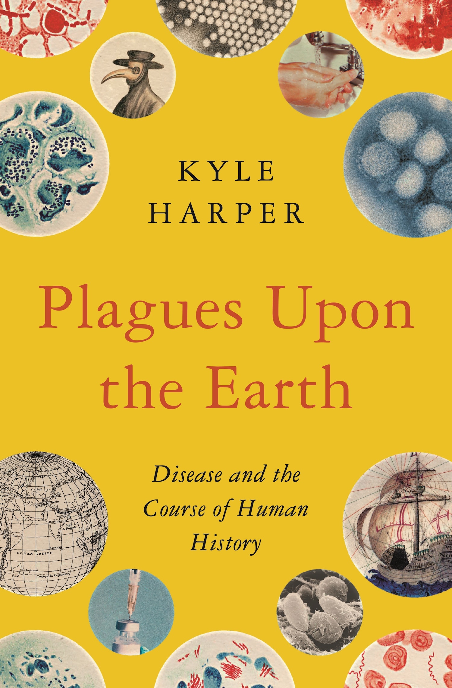 Kyle Harper: Plagues upon the Earth (2021, Princeton University Press)