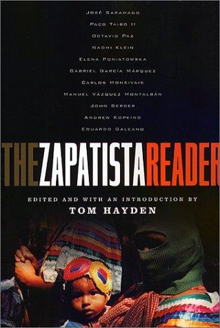 Tom Hayden: The Zapatista Reader (Paperback, 2001, Nation Books)