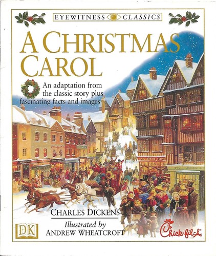 Charles Dickens: Christmas Carol (Eyewitness Classics) (Hardcover, 1998, Dorling Kindersley Publishers Ltd)