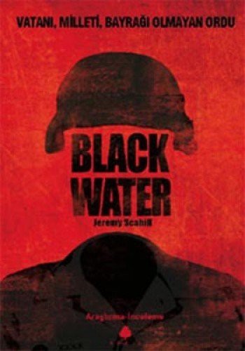 Jeremy Scahill: Black Water (Paperback, 2016, April Yayincilik)