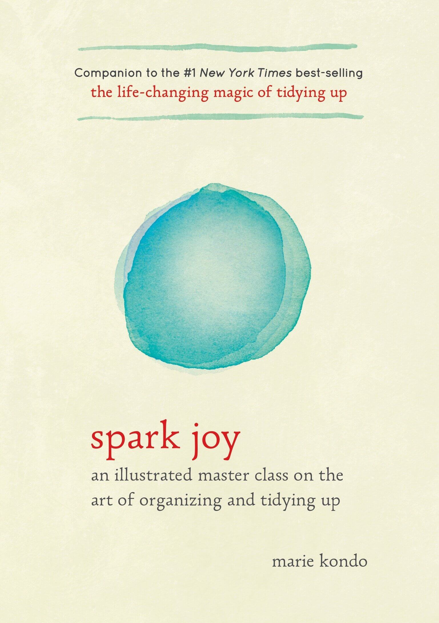 Marie Kondo: Spark Joy (Hardcover, 2016, Ten Speed Press)