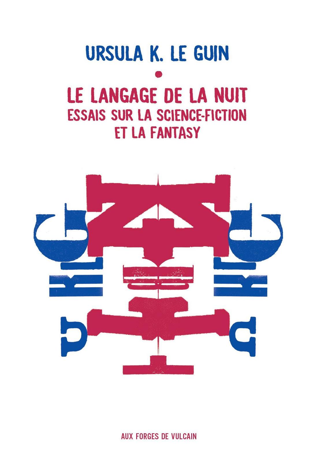 Ursula K. Le Guin: Le langage de la nuit : essais sur la fantasy et la science-fiction (French language, 2016)