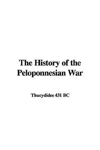 Thucydides: The History of the Peloponnesian War (Paperback, 2006, IndyPublish.com)