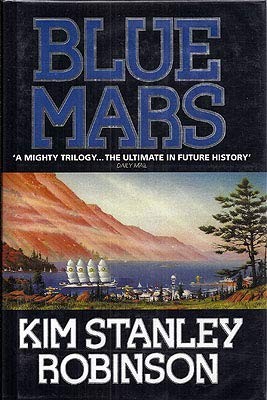 Kim Stanley Robinson: Blue Mars (Hardcover, 1996, HarperCollins)