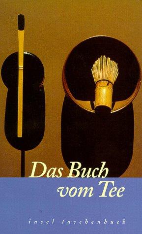 Okakura Kakuzo, Horst Hammitzsch: Das Buch vom Tee (German language, 1998, Insel, Frankfurt)