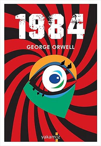 George Orwell: 1984 [TURKISH EDITION] (Paperback, 2021, Yakamoz Yayinevi)