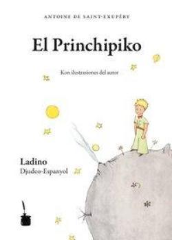 Antoine de Saint-Exupéry: El Princhipiko  - Edition Ladino-Hébreu (German language)