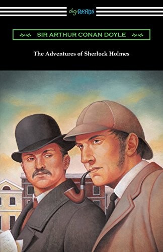 Arthur Conan Doyle: The Adventures of Sherlock Holmes (Paperback, 2016, Digireads.com)