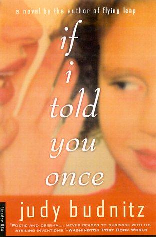 Judy Budnitz: If I Told You Once (Paperback, 2000, Picador)