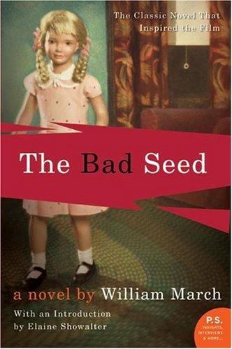William March: The Bad Seed (P.S.) (Paperback, 2005, Harper Perennial)