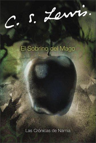 C. S. Lewis: El Sobrino del Mago (Narnia®) (Paperback, Spanish language, 2005, Rayo)