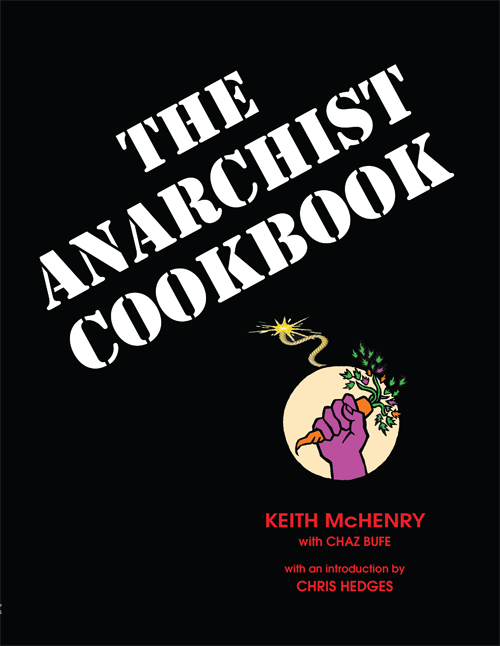 Keith McHenry, Chaz Bufe: The Anarchist Cookbook (EBook, Sharp Press)