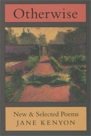 Jane Kenyon: Otherwise (Paperback, 1997, Graywolf Press)