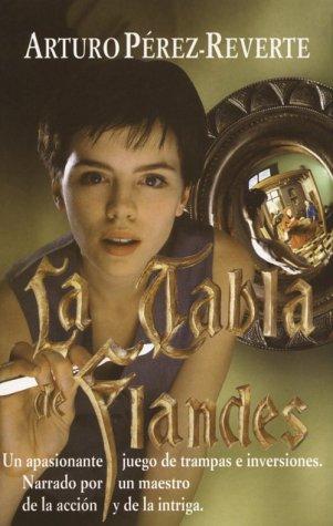 Arturo Pérez-Reverte: La tabla de Flandes. (Paperback, Spanish language, 1994, Alfaguara)