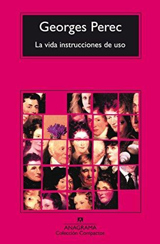 Georges Perec: La vida: Instrucciones de uso (Spanish language)