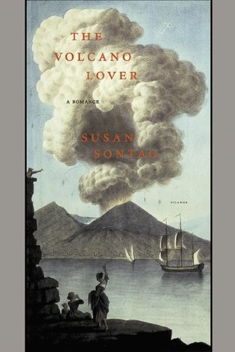 Susan Sontag: The Volcano Lover (2013, Farrar, Straus and Giroux)