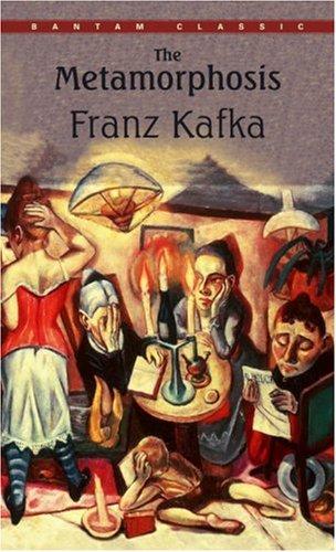 Franz Kafka: The Metamorphosis (Bantam Classics) (1972, Bantam Classics)