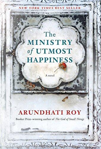 Arundhati Roy: The Ministry of Utmost Happiness (2017, Alfred A. Knopf)