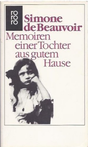 Simone de Beauvoir: Memoiren einer Tochter aus gutem Hause (German language, 1968)