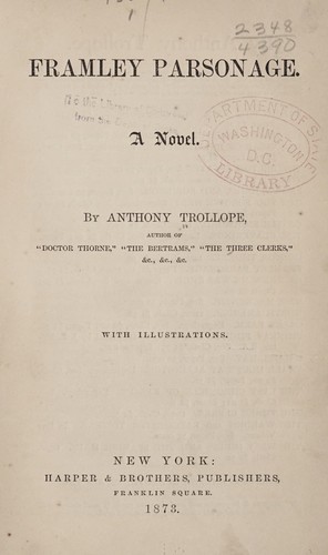 Anthony Trollope: Framley parsonage. (1873, Harper & brothers)