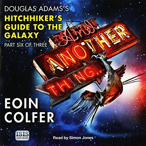 Eoin Colfer, Simon Jones: And Another Thing... (AudiobookFormat, 2010, Isis Audio Books)