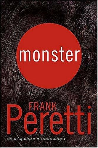 Frank E. Peretti: Monster (Paperback, 2006, Nelson (Thomas) Publishers,U.S.)