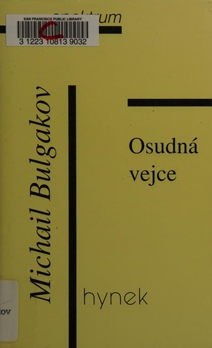 Михаил Афанасьевич Булгаков: Osudna vejce (Czech language, 2000, Hynek)