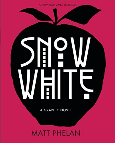 Matt Phelan: Snow White (Paperback, 2018, Candlewick)