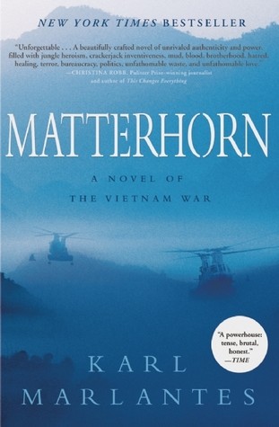 Karl Marlantes: Matterhorn (2010, Atlantic Monthly Press)