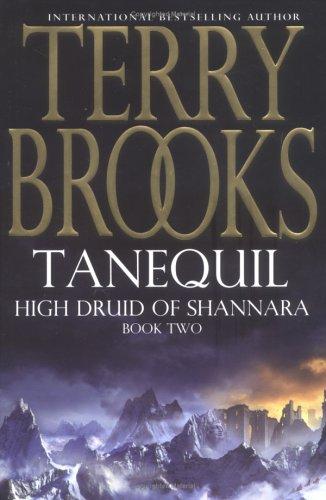 Terry Brooks: Tanequil (High Druid of Shannara) (Hardcover, 2004, Simon & Schuster Ltd)