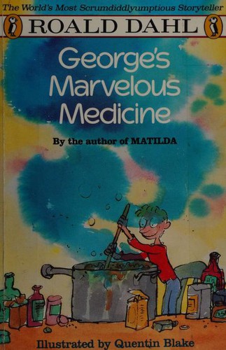 Roald Dahl: George's Marvelous Medicine (1991, Puffin)