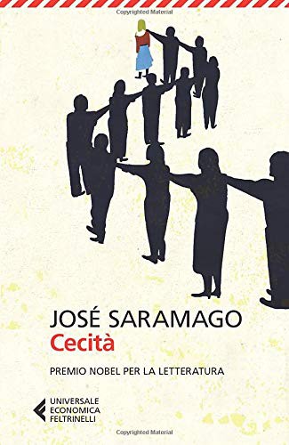 José Saramago, José Saramago, R. Desti: Cecità (Paperback, 2013, Feltrinelli)