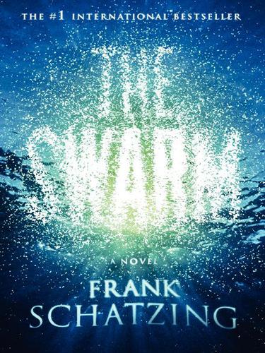 Frank Schätzing: The Swarm (2006, HarperCollins)