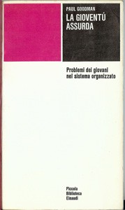 Paul Goodman: La gioventù assurda (Paperback, 1964, giulio einaudi)