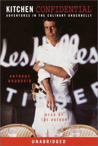 Anthony Bourdain, Anthony Bourdain: Kitchen Confidential (AudiobookFormat, 2001, RH Audio)