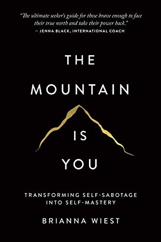 Brianna Wiest: The Mountain Is You (2020, Thought Catalog Books)