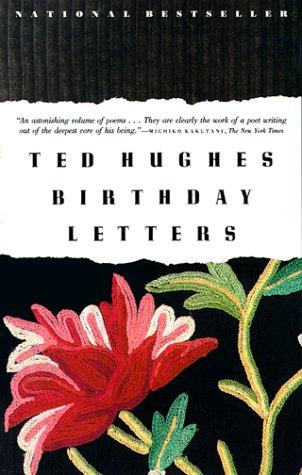 Ted Hughes: Birthday Letters (1999, Farrar, Straus and Giroux)