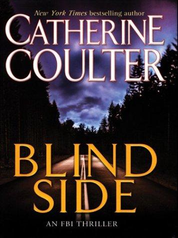 Catherine Coulter: Blindside (2003, Thorndike Press)