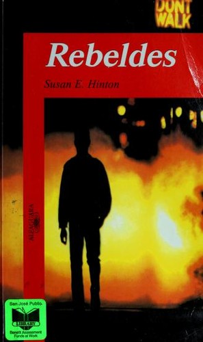 S. E. Hinton: Rebeldes (Spanish language, 2004, Alfaguara)