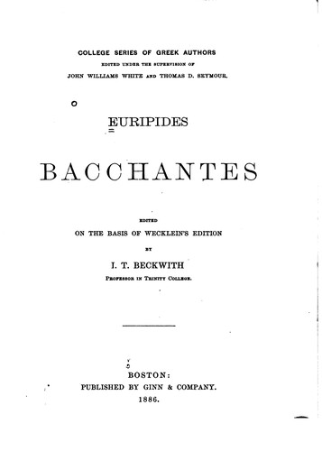 Euripides: Bacchantes (1886, Ginn)