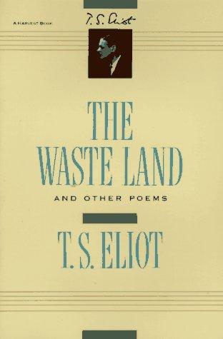 T. S. Eliot: The Waste Land and Other Poems (1955, Harvest Books)