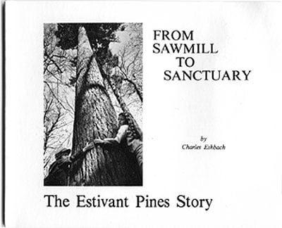Charles Eshbach: From Sawmill to Sanctuary (Paperback, North Forty Publishing)