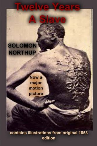 Solomon Northup: Twelve Years A Slave (Paperback, 2013, Oshun Publishing Company Incorporated)