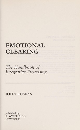 John Ruskan: Emotional clearing (1993, R. Wyler)