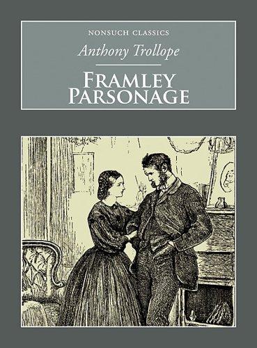 Anthony Trollope: Framley Parsonage (Nonsuch Classics) (Paperback, 2006, Nonsuch Publishing)